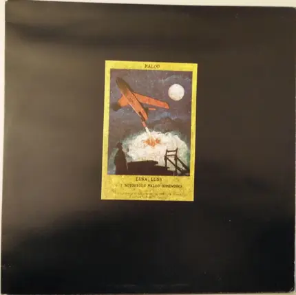 Kurt Maloo - Luna, Luna + 7 Notorious Maloo Homeworks
