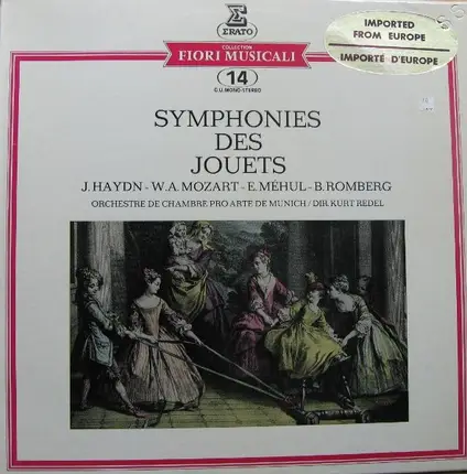 Kurt Redel , Joseph Haydn , Wolfgang Amadeus Mozart , Bernhard Romberg , Étienne-Nicolas Méhul - Symphonies Des Jouets