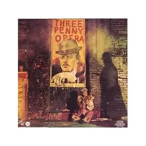 Kurt Weill - Three Penny Opera - Original Cast Recording