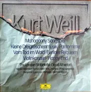 Kurt Weill - Mahagonny Songspiel / Kleine Dreigroschenmusik a.o.
