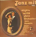 Double LP - Kurt Widmann, Eugen Wolff, Will Glahé u.a. - Tanz Mit 40 Hits mit 25 tanz Orchestern von damals