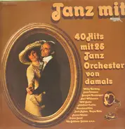 Kurt Widmann, Eugen Wolff, Will Glahé u.a. - Tanz Mit 40 Hits mit 25 tanz Orchestern von damals