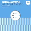 12inch Vinyl Single - Kurd Maverick - (All Over) The World