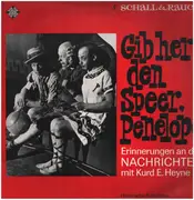 LP - Kurd E. Heyne / Die Nachrichter - Gib her den Speer, Penelope