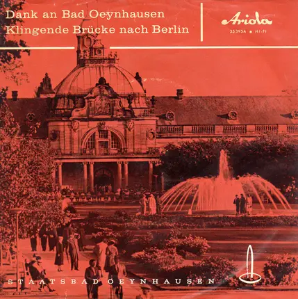 Kurorchester Des Staatsbades Oeynhausen , Heinz Luther - Dank an Bad Oeynhausen / Klingende Brücke nach Berlin