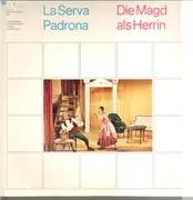 LP - Kurpfälzisches Kammerorchester unter Norbert Nohé - La Serva Padrona - Die Magd als Herrin