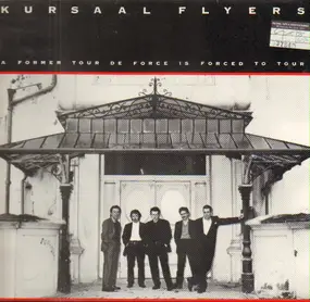 Kursaal Flyers - A Former Tour De Force Is Forced to Tour