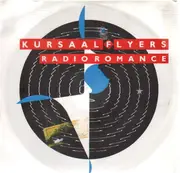 7inch Vinyl Single - Kursaal Flyers - Radio Romance