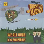 Kut Masta Kurt Presents Masters Of Illusion - We All Over / Souped Up