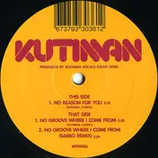 Kutiman - No Reason For You / No Groove Where I Come From