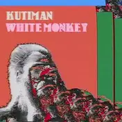 Kutiman - White Monkey