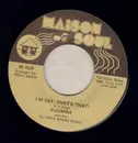 7inch Vinyl Single - Kuumba With Dejan's Olympia Brass Band - I'm Fat, That's That! / My Toot Toot