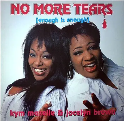 Kym Mazelle & Jocelyn Brown - No More Tears (Enough Is Enough)