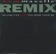 Kym Mazelle - No One Can Love You More Than Me (Remix)