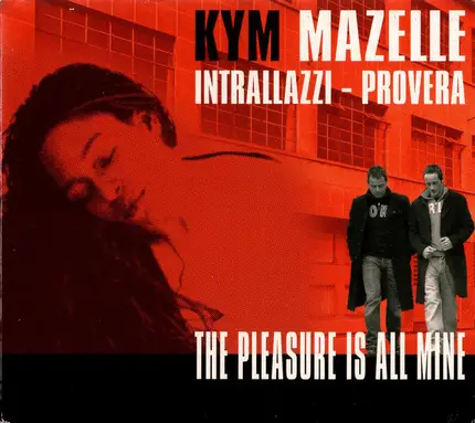 Kym Mazelle / Roberto Intrallazzi / Provera - The Pleasure Is All Mine
