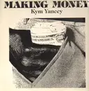 12inch Vinyl Single - Kym Yancey - Making Money