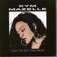 Kym Mazelle - Got To Get You Back 7 Inch (7' Vinyl 45) UK Syncopate 1989