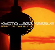 Kyoto Jazz Massive - Spirit Of The Sun