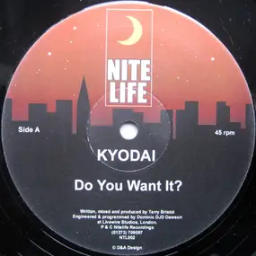 Kyodai - Do You Want It?