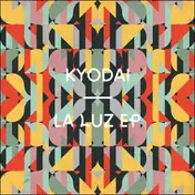Kyodai - La Luz EP