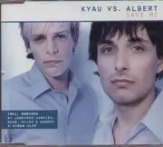 CD Single - Kyau vs. Albert - Save Me