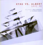 Kyau vs. Albert - Save Me