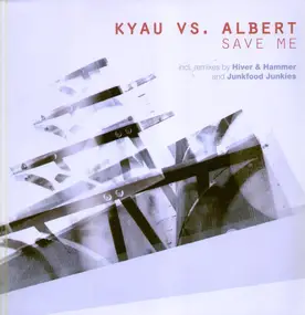 Kyau Vs.Albert - Save Me