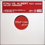 Kyau Vs.Albert - Velvet Morning (Vinyl 2)