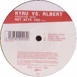 Kyau vs. Albert, Kyau & Albert - Not With You (Vinyl 2)