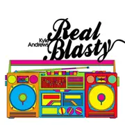 CD - Kyle Andrews - Real Blasty