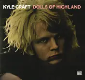 Kyle Craft - Dolls of Highland