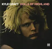 CD - Kyle Craft - Dolls Of Highland