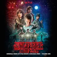 Kyle Dixon , Michael Stein - Stranger Things - Volume One