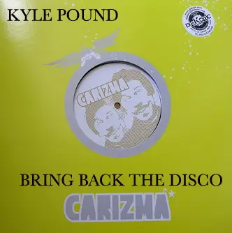 Kyle Pound - Bring Back The Disco E.P.