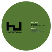 Kyle Hall - Kaychunk/You Know What I Feel
