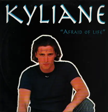 Kyliane - Afraid Of Life