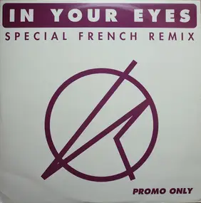 Kylie Minogue - In Your Eyes (Special French Remix)