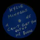 12inch Vinyl Single - Kylie Minogue - Can't Get You Out Of My Head (House Remix) - Single Sided