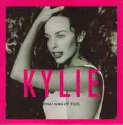 7inch Vinyl Single - Kylie Minogue - What Kind Of Fool