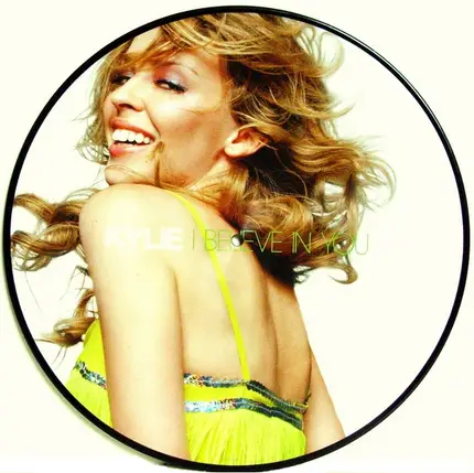 Kylie, Kylie Minogue - I Believe In You