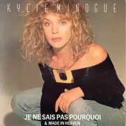 7inch Vinyl Single - Kylie Minogue - Je Ne Sais Pas Pourquoi / Made In Heaven