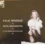 Kylie Minogue - If You Were With Me Now