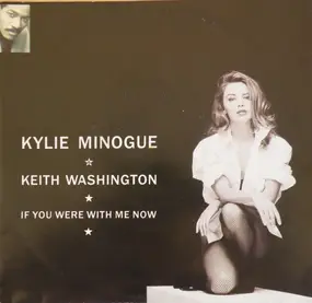 Kylie Minogue - If You Were With Me Now