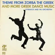 Kyriakos And His Orchestra - Theme From Zorba The Greek And More Greek Dance Music