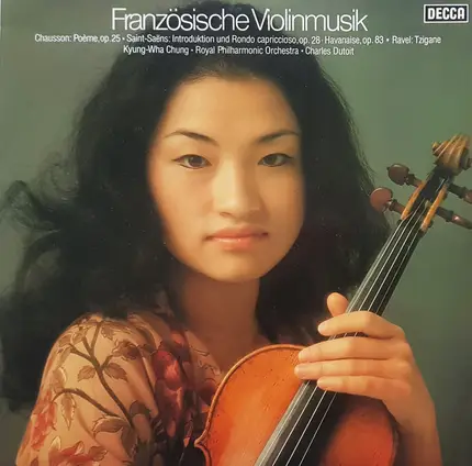 Kyung-Wha Chung , The Royal Philharmonic Orchestra , Charles Dutoit - Französische Violinmusik
