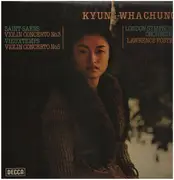 LP - Kyung-Wha Chung , Camille Saint-Saëns , Henri Vieuxtemps , The London Symphony Orchestra , Lawrence - Saint-Saëns Violin Concerto No.3, Vieuxtemps Violin Concerto No.5