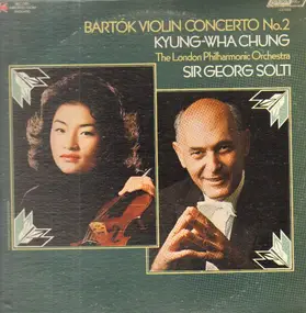 Kyung-Wha Chung - Bartók Violin Concerto No. 2