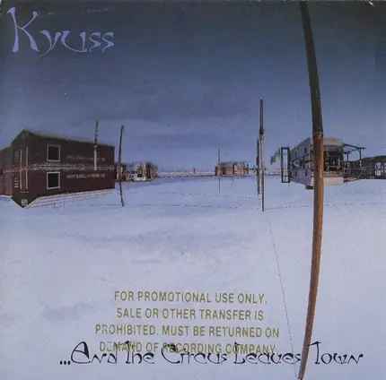 Kyuss - ...And the Circus Leaves Town
