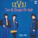 7inch Vinyl Single - L-E-V-E-L - ラヴ・ミー・スルー・ザ・ナイト