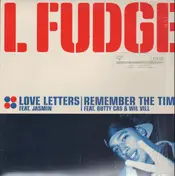 l-fudge - Love Letters / Remember The Time